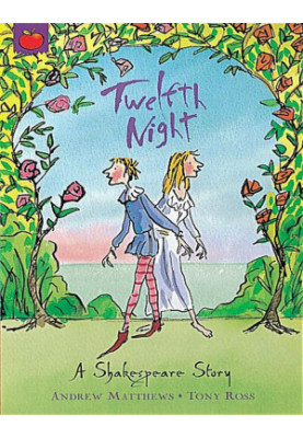 Twelfth Night: Shakespeare Stories for Children