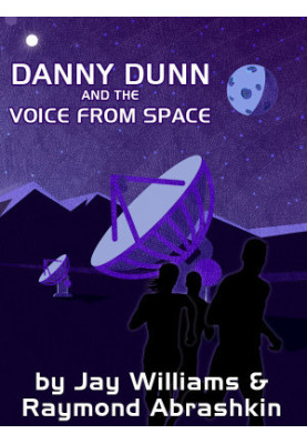 Danny Dunn and the Voice from Space