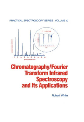 Chromatography/Fourier Transform Infrared Spectroscopy and Its Applications