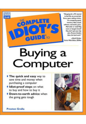 Complete Idiot's Guide to Buying Computer (The Complete Idiot's Guide)