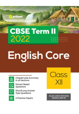 CBSE English Core Term 2 Class 12 for 2022 Exam (Cover Theory and MCQs)