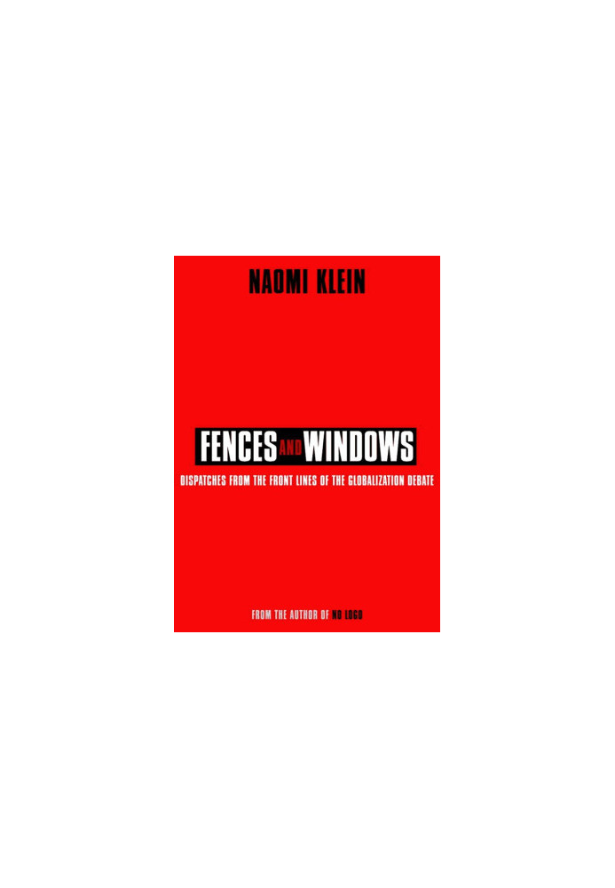 Fences and Windows: Dispatches From the Frontlines of the Globalization Debate