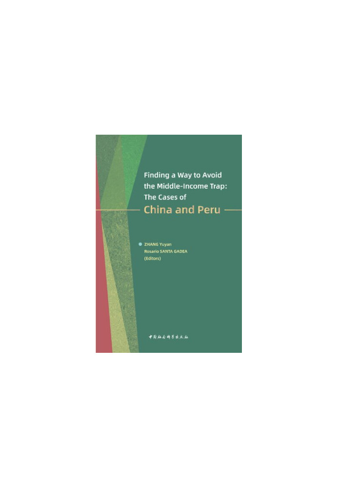Finding a Way to Avoid the Middle-Income Trap: The Cases of China and Peru