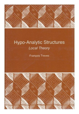 Hypo-Analytic Structures: Local Theory