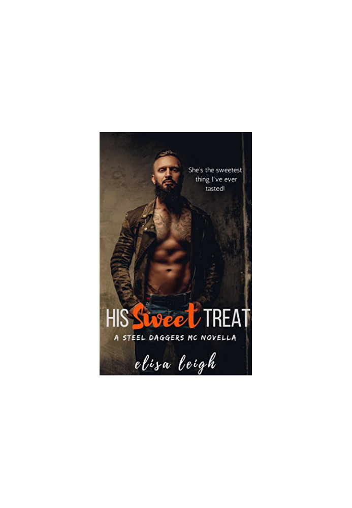 [Steel Daggers MC 01] • His Sweet Treat