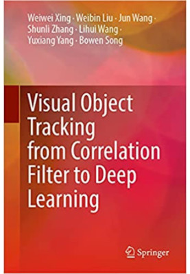 Visual Object Tracking from Correlation Filter to Deep Learning