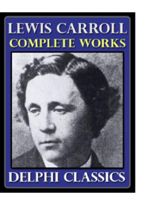 Complete Works of Lewis Carroll