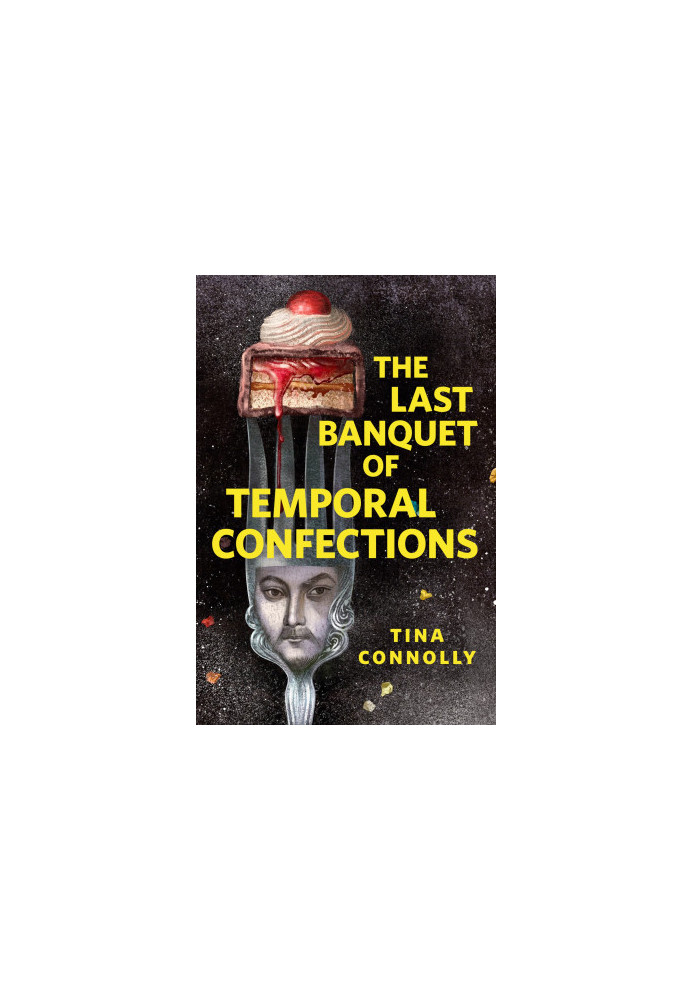 The Last Banquet of Temporal Confections