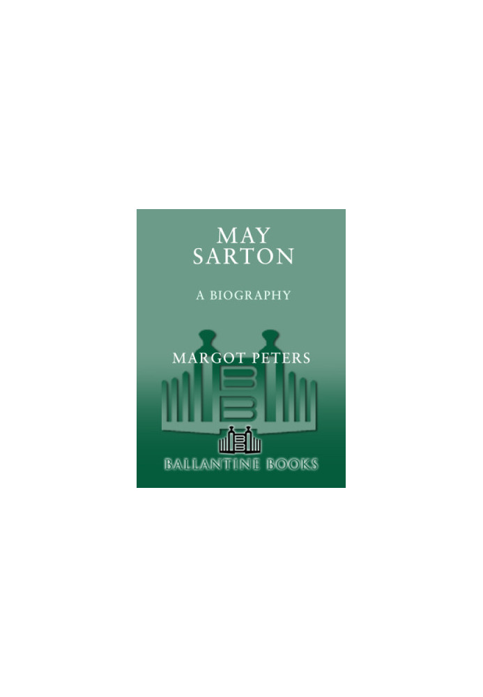 May Sarton: a biography