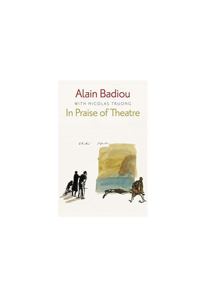 In Praise of Theatre