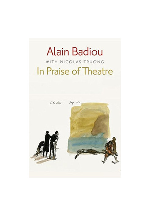 In Praise of Theatre