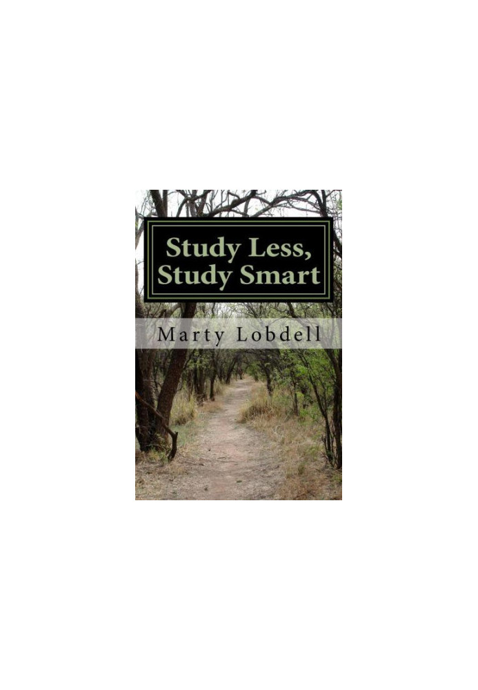 Study Less, Study Smart: How to spend less time and learn more material