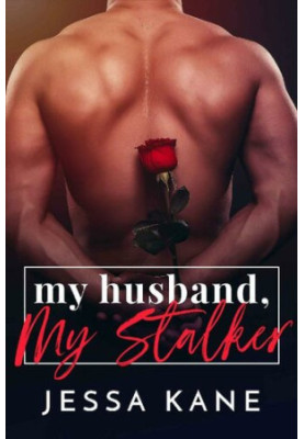 My Husband, My Stalker