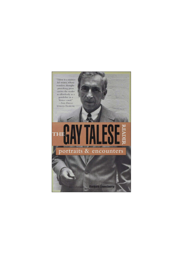 The Gay Talese Reader: Portraits and Encounters