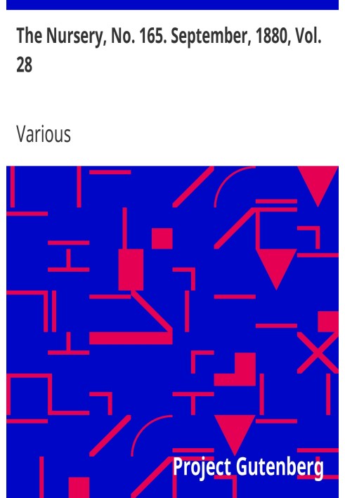 Розплідник, № 165. Вересень 1880 р., том. 28 Щомісячний журнал для наймолодших читачів