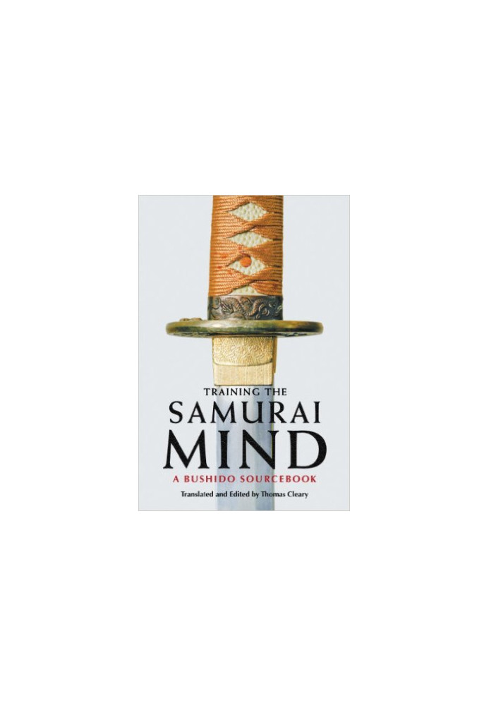 Training the Samurai Mind: A Bushido Sourcebook