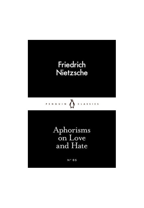 Aphorisms on Love and Hate