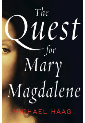 [The Quest for Mary Magdalene 01] • The Quest for Mary Magdalene