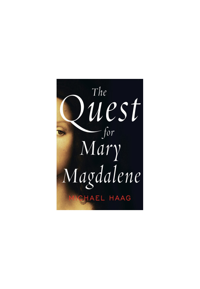 [The Quest for Mary Magdalene 01] • The Quest for Mary Magdalene