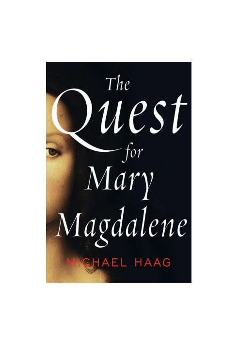 [The Quest for Mary Magdalene 01] • The Quest for Mary Magdalene