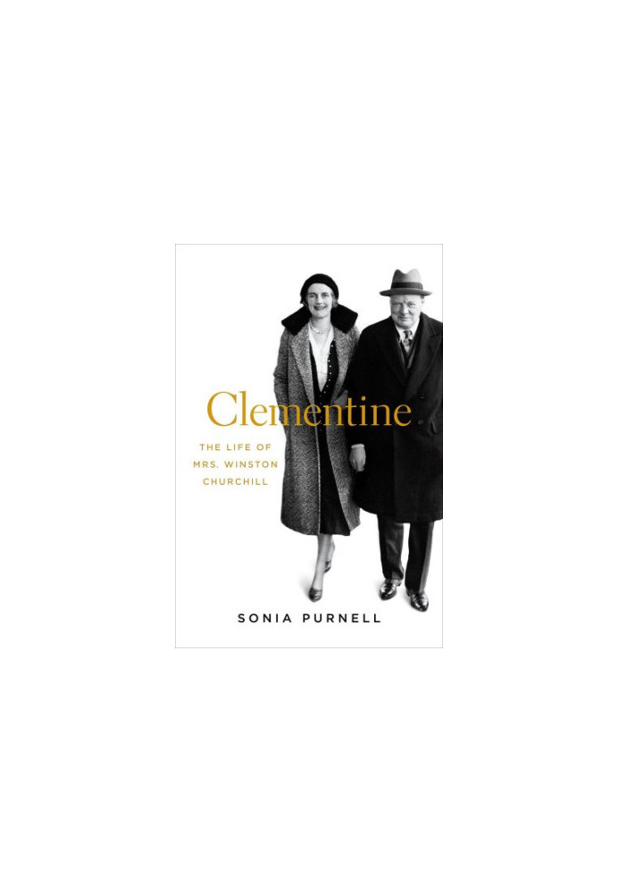 Clementine: The Life of Mrs. Winston Churchill