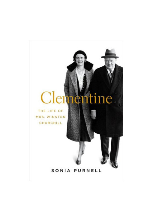 Clementine: The Life of Mrs. Winston Churchill