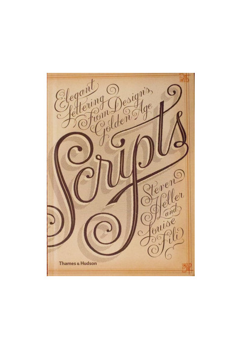 Scripts : Elegant Lettering from Design’s Golden Age