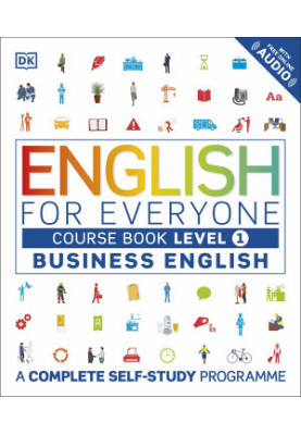 English for Everyone Business English Course Book Level 1: A Complete Self-Study Programme