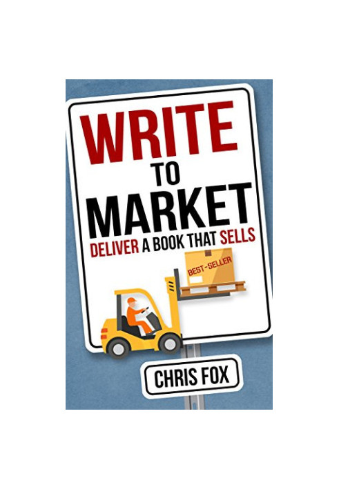 Write to Market - Deliver a Book that Sells