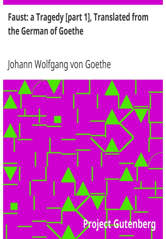Фауст: трагедія [частина 1], переклад Гете з німецької