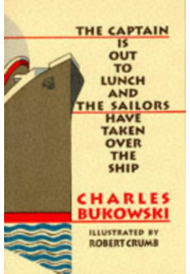 The Captain Is Out to Lunch and the Sailors Have Taken Over the Ship