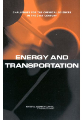 Energy and Transportation: Challenges for the Chemical Sciences in the 21st Century
