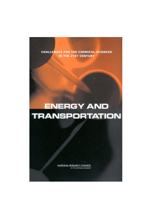 Energy and Transportation: Challenges for the Chemical Sciences in the 21st Century