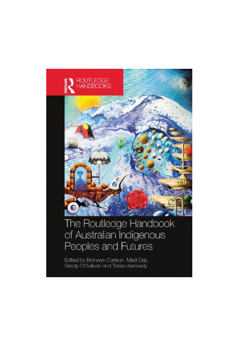 The Routledge Handbook of Australian Indigenous Peoples and Futures