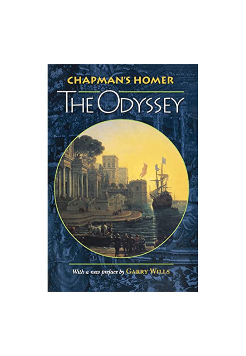 Chapman's Homer: The Odyssey (Bollingen Series)