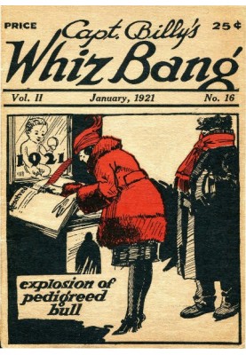 Captain Billy's Whiz Bang, Vol. 2. No. 16, January, 1921 America's Magazine of Wit, Humor and Filosophy