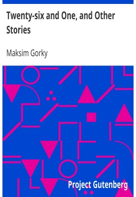 Twenty-six and One, and Other Stories