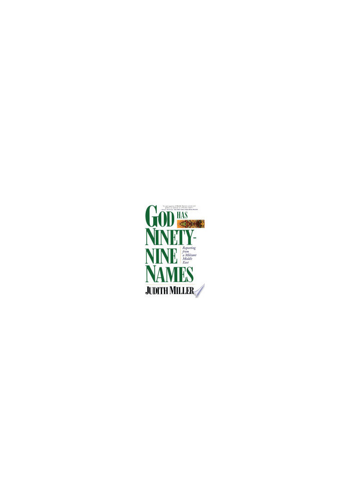 God Has Ninety-Nine Names: Reporting from a Militant Middle East