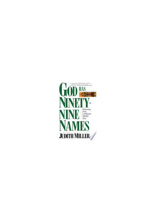 God Has Ninety-Nine Names: Reporting from a Militant Middle East