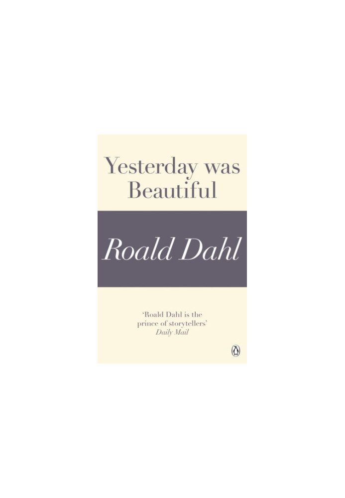 Yesterday was Beautiful (A Roald Dahl Short Story)