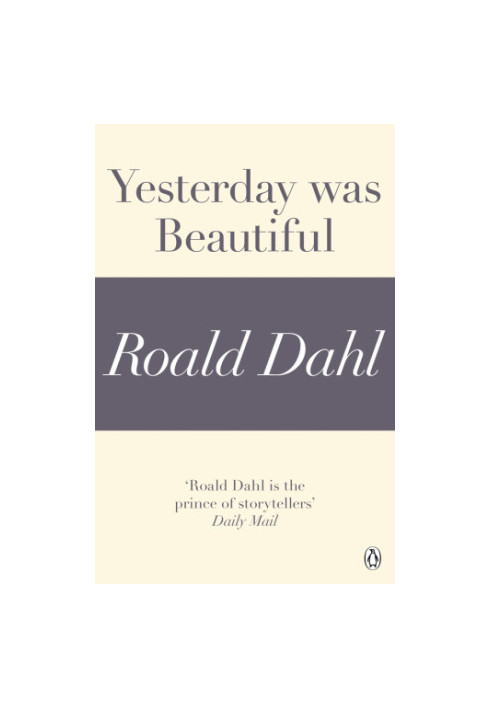 Yesterday was Beautiful (A Roald Dahl Short Story)