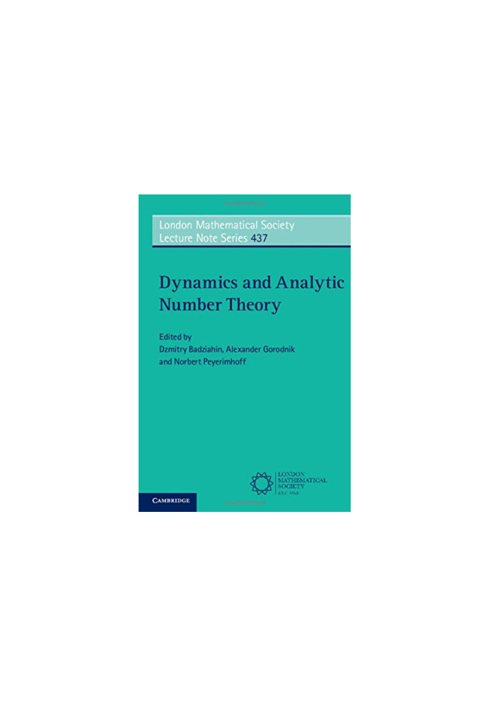 Dynamics and analytic number theory: proceedings of the Durham Easter School 2014