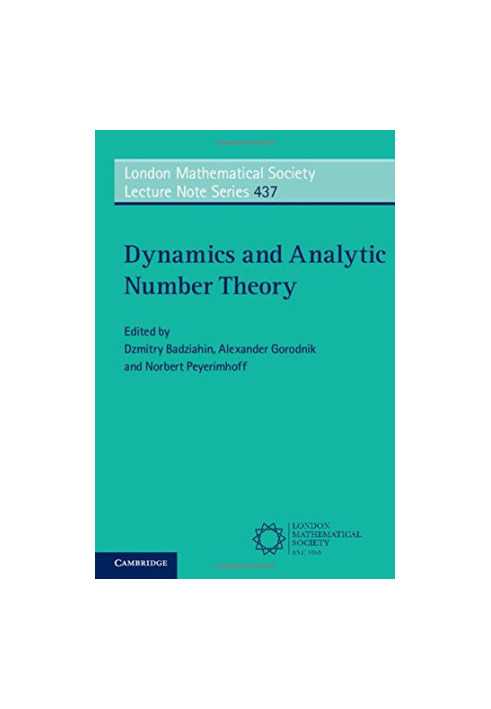 Dynamics and analytic number theory: proceedings of the Durham Easter School 2014