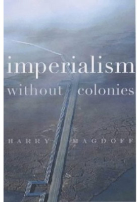 Imperialism Without Colonies