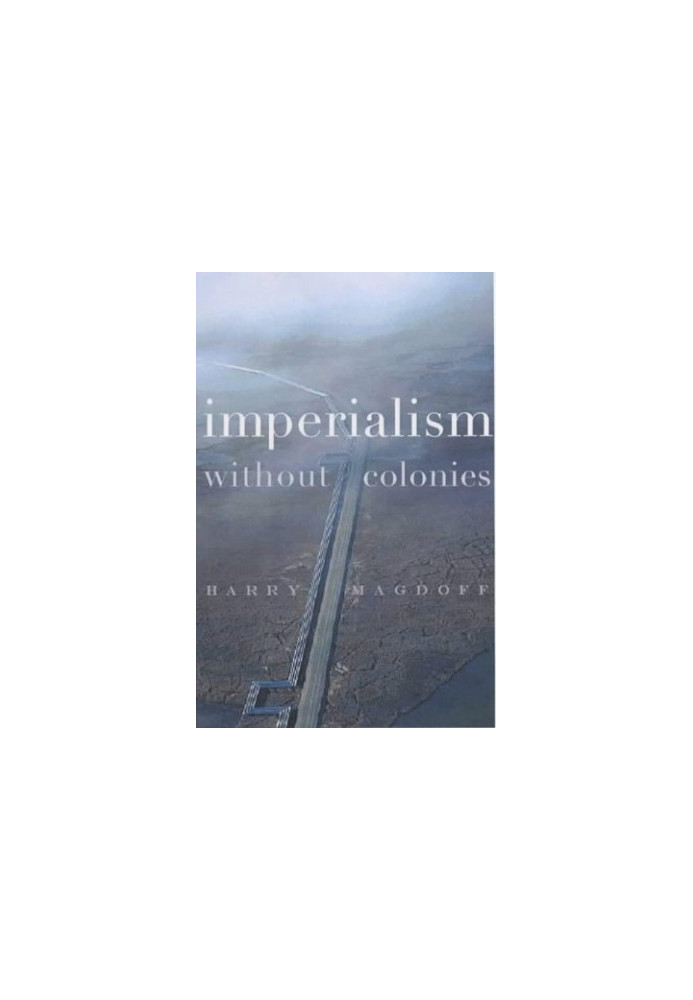 Imperialism Without Colonies