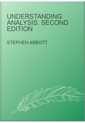 Understanding Analysis: Second Edition
