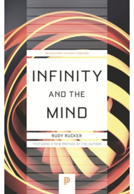 Infinity and the Mind: The Science and Philosophy of the Infinite