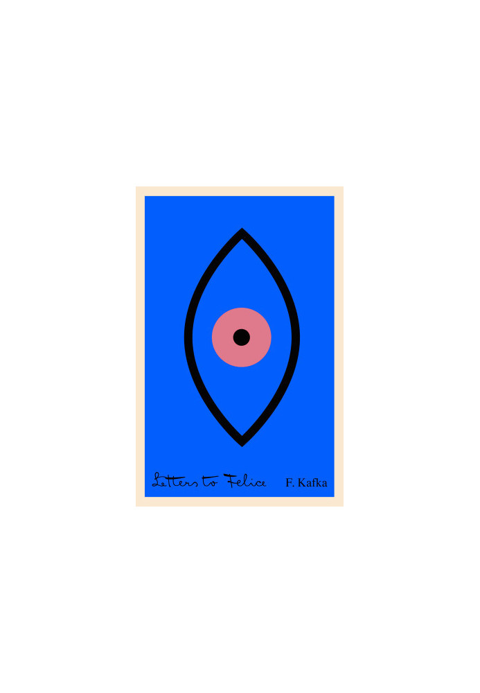 Letters To Felice