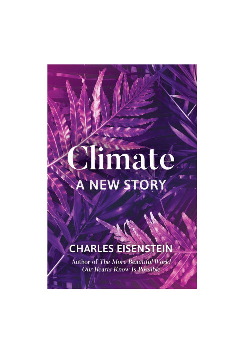 Climate: A New Story