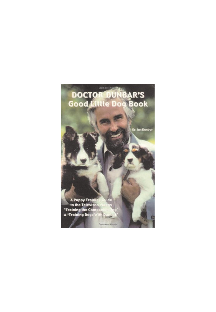 Doctor Dunbar's Good Little Dog Book